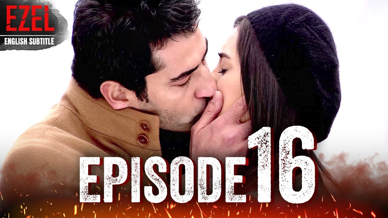 Ezel - Episode 16 | Full HD with English Subtitles | Turkish Drama