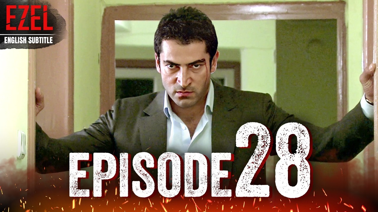 Ezel - Episode 28 | Full HD with English Subtitles | Turkish Drama