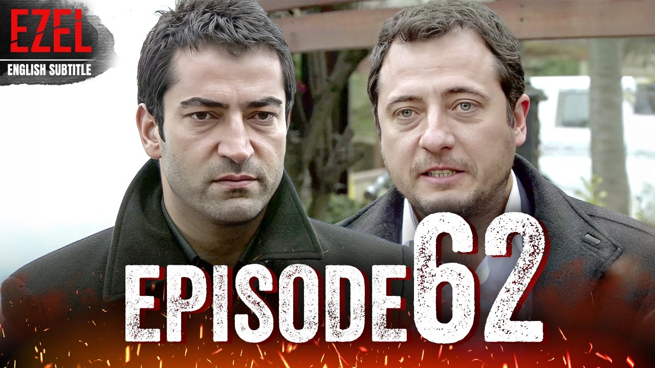Ezel - Episode 62 | Full HD with English Subtitles | Turkish Drama