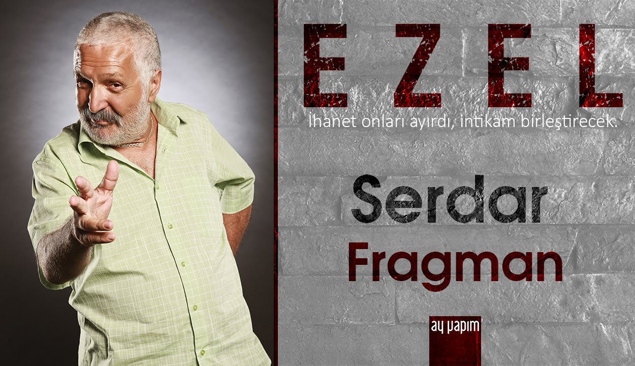 Ezel | Serdar Fragman