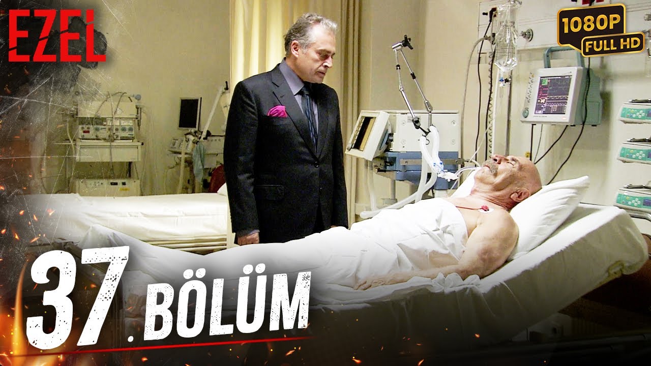 Ezel 37. Bölüm - Başlangıç - Bitiş