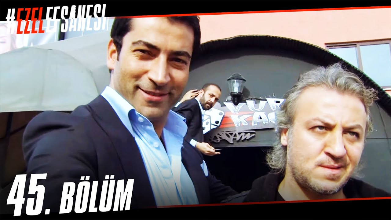 Ezel Episode 45