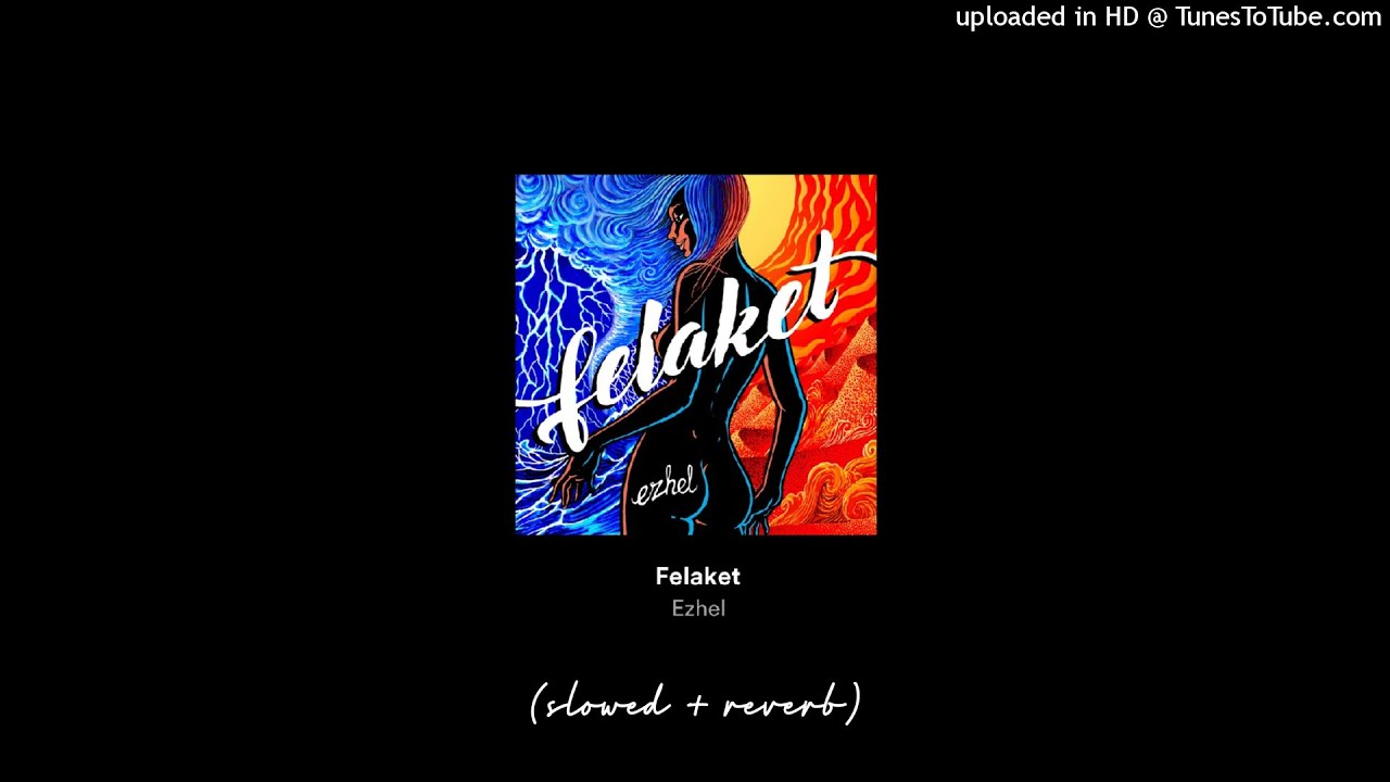 ezhel - felaket (slowed + reverb)