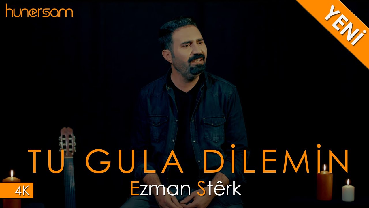 Ezman Stêrk - Tu Gula Dilemin - (4K) - 2020