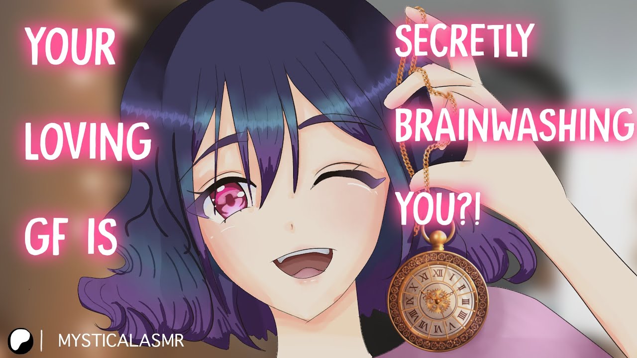 (F4M) YOUR LOVING GF IS SECRETLY BRAINWASHING YOU?! (Yandere) (Hypnosis) (Gaslighting)