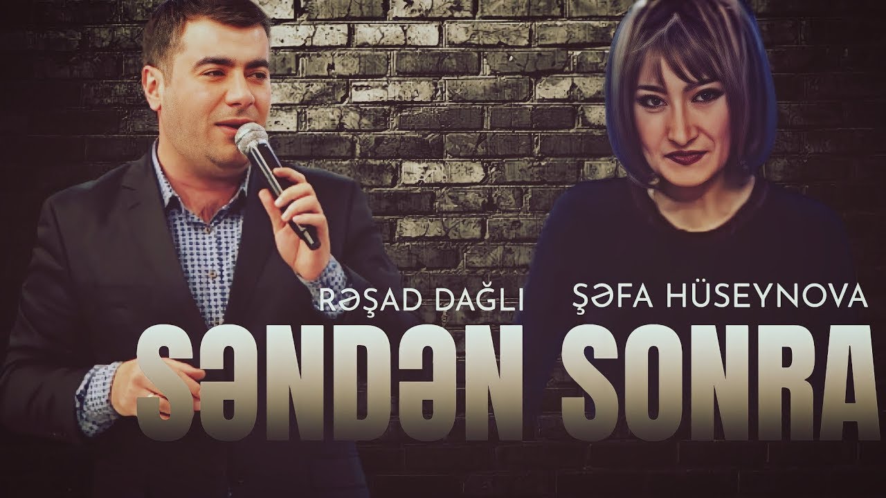 Şəfa Hüseynova & Rəşad Dağlı - Səndə Sonra (remix 2025)