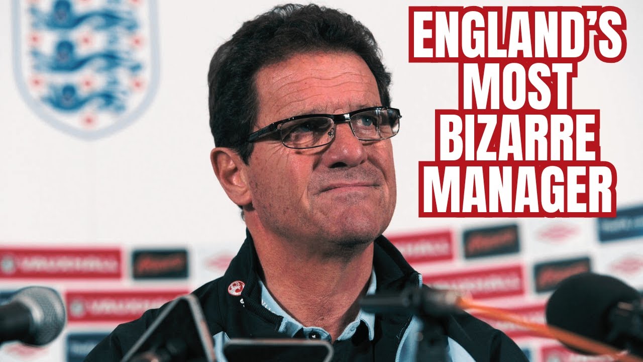 Fabio Capello - England's Strangest Manager