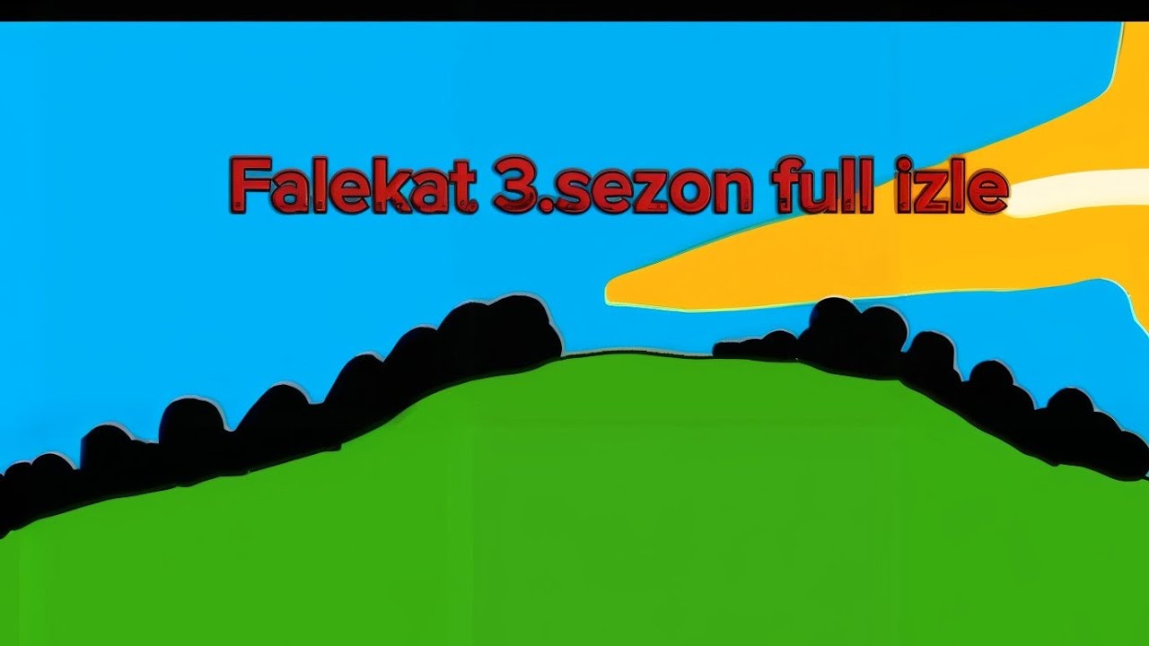 falekat 3.sezon full izle