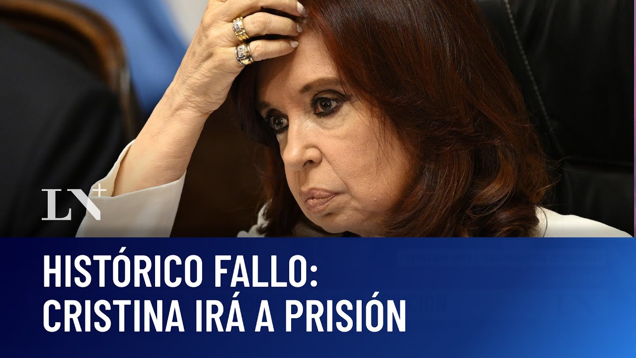 Fallo de la Corte Suprema de Justicia: Cristina Kirchner irá presa