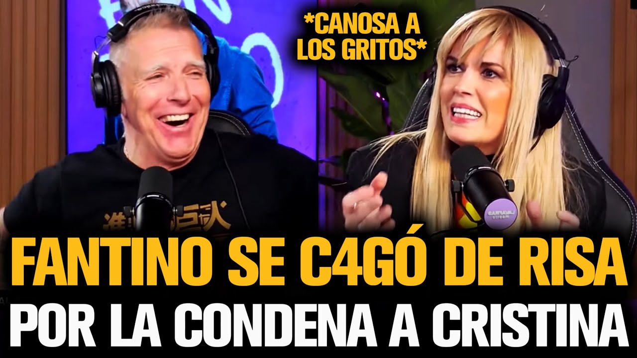 FANTINO SE C4GÓ DE RISA POR LA CONDENA A CRISTINA Y CANOSA SE FUE A LOS GRITOS