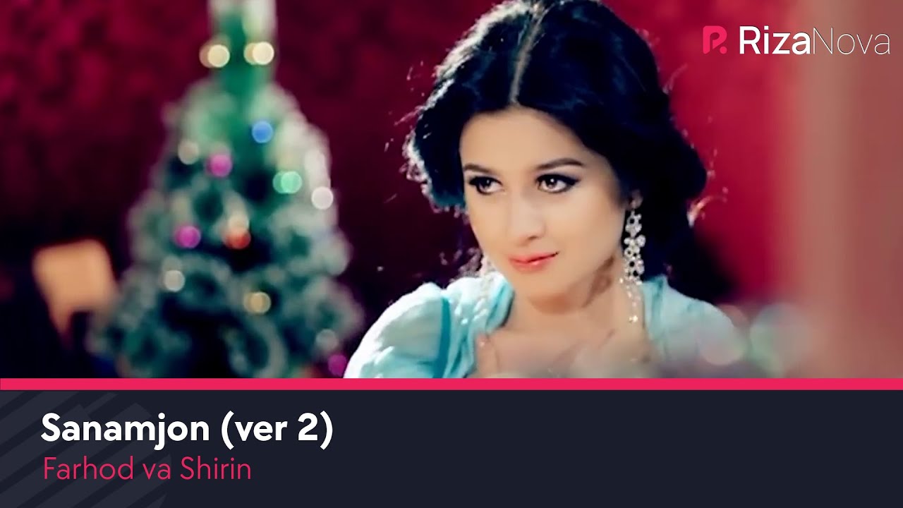 Farhod va Shirin - Sanamjon | Фарход ва Ширин - Санамжон (ver 2)