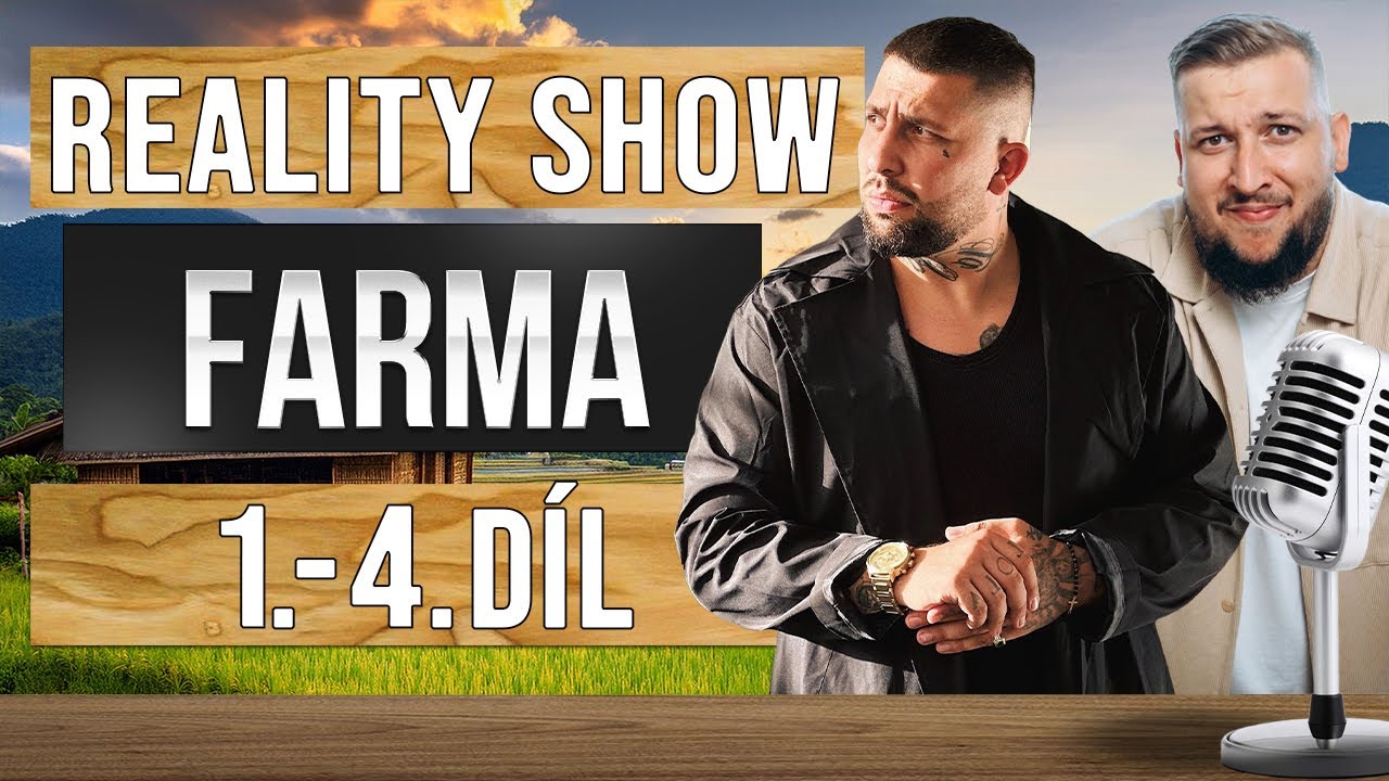 Farma - Farma je tady! Je to nářez! RECAP 1. - 4. dílu