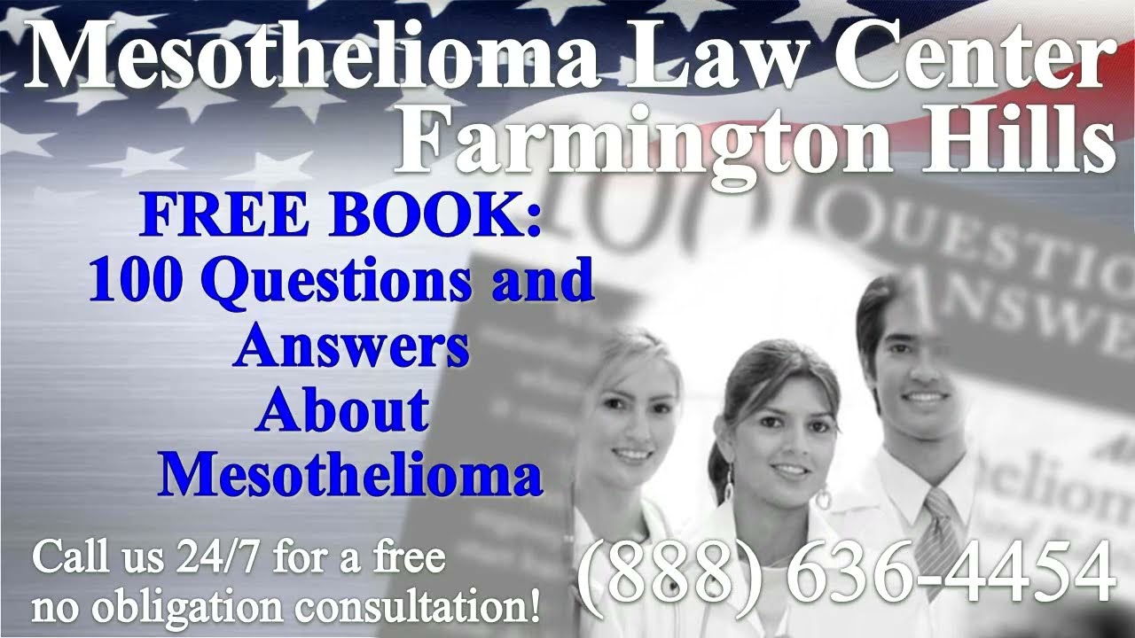 Farmington Hills, MI - Mesothelioma & Asbestos - Lawyer | Attorney | Lawsuit - (Lung Cancer)