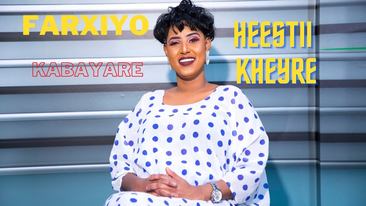 Farxiyo Kabayare Heestii Kheyre Official Video 2020