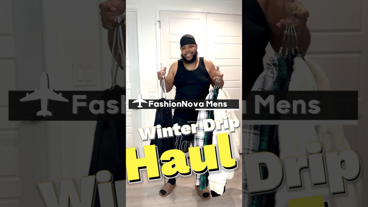 Fashion Nova Men’s Try On Haul | Big & Tall Mens Winter Fashion  #GRWM #MensFashion #FashionNova