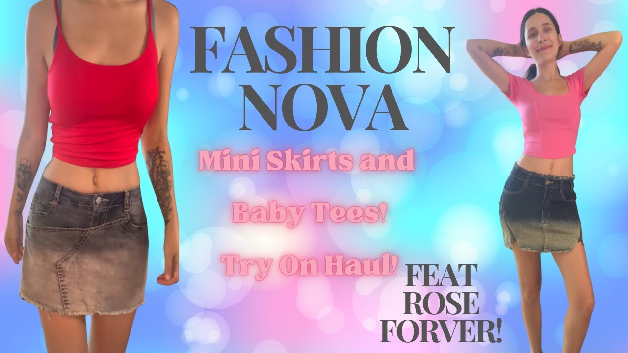 @FashionNova  Mini Skirts + Baby Tees! FEAT Rose Forever!