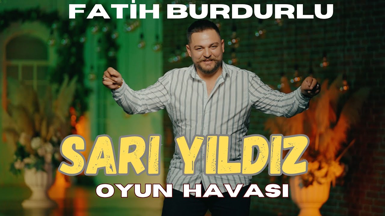 Fatih Burdurlu - Sarı Yıldız Oyun Havası