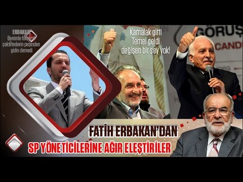 Fatih Erbakan'dan Saadet Partisi'ne eleştiri