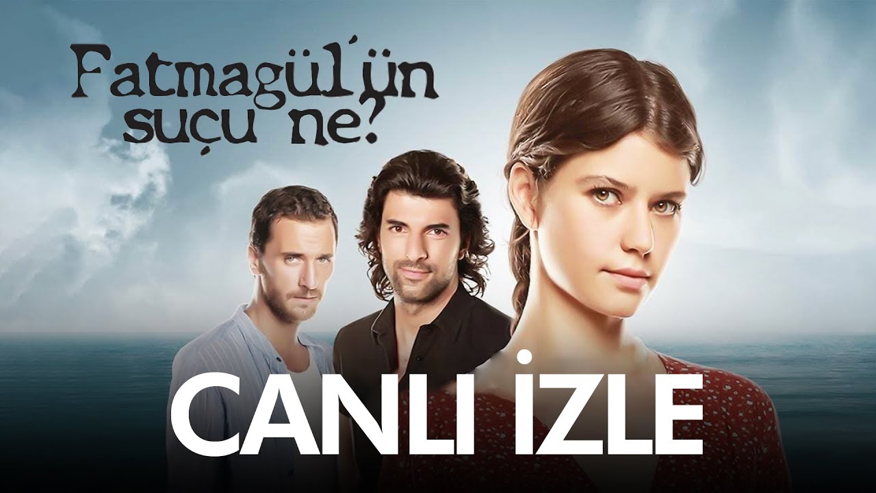 Fatmagül'ün Suçu Ne? | Canlı Yayın