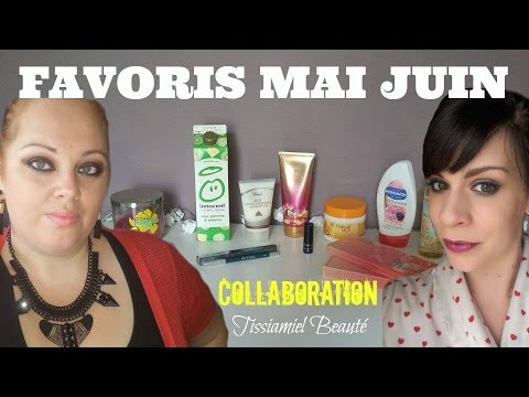 Favoris mai juin - Collaboration Tissiamiel Beauté