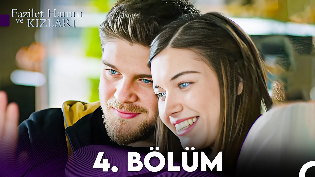 Fazilet Hanım ve Kızları 4. Bölüm (HD)