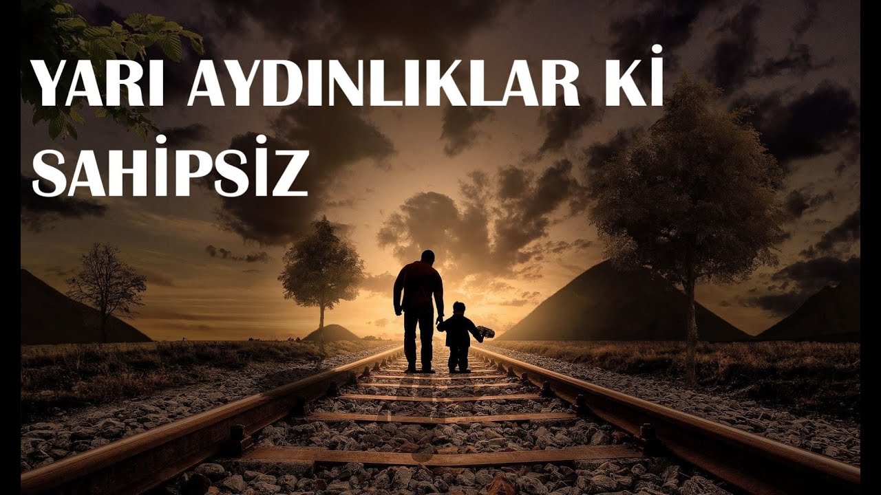 Fazıl Hüsnü Dağlarca -Yarı Aydınlıklar ki Sahipsiz