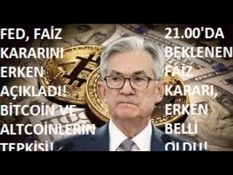 FED, FAİZ KARARINI ERKEN AÇIKLADI!🚨21.00'DA BEKLENEN FED'İN FAİZ KARARI, ŞİMDİDEN BELLİ OLDU!🚨ACİL!🚨