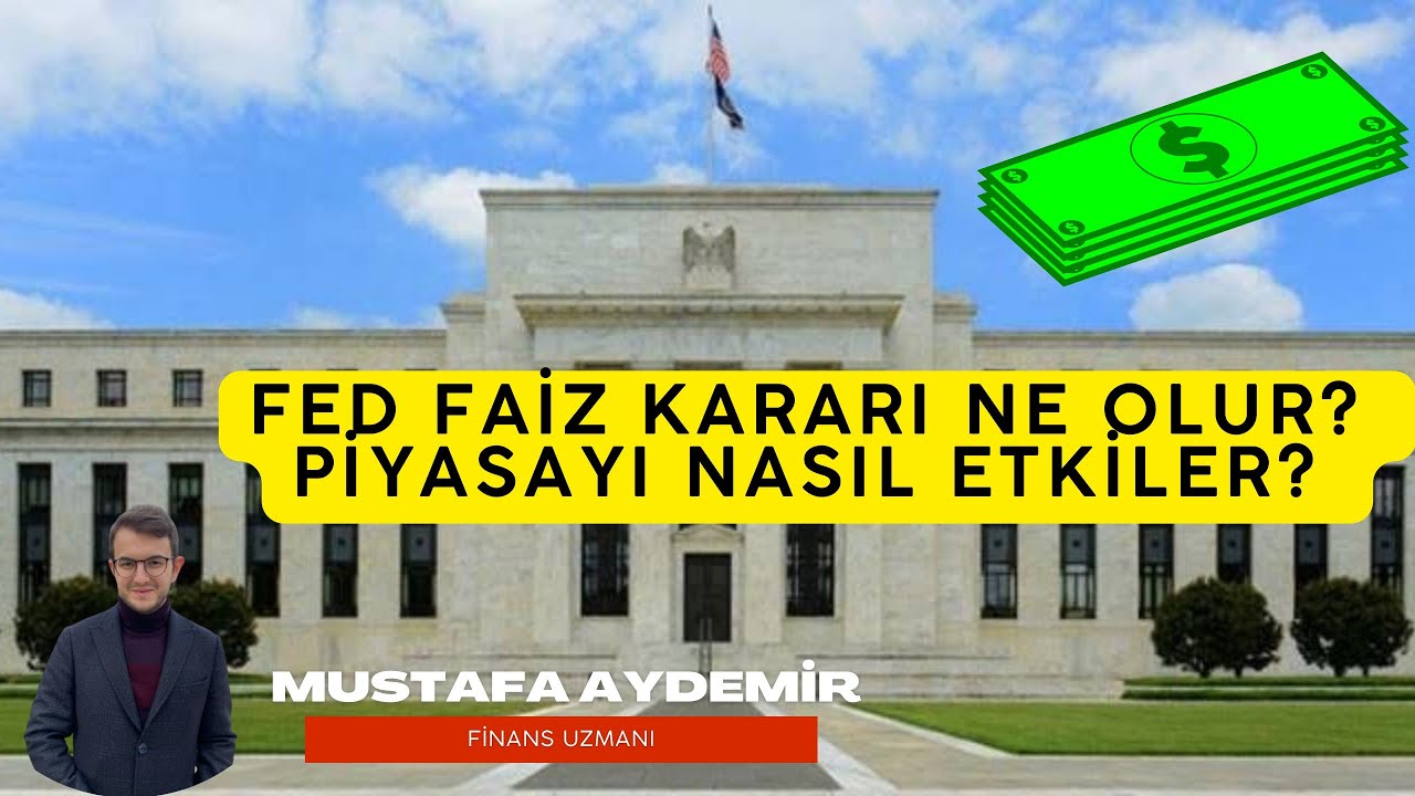 FED'in Faiz Kadarı Ne Olacak? Etkisi ne olur?