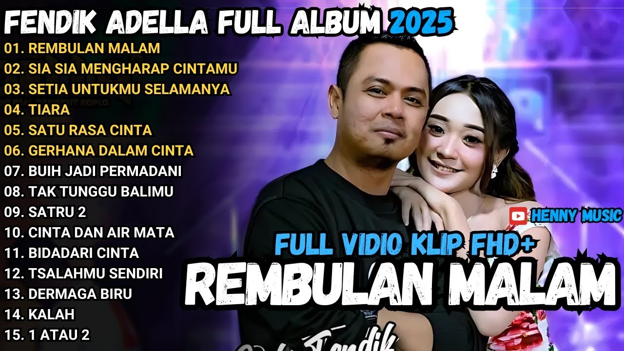 FENDIK ADELLA FULL ALBUM - REMBULAN MALAM - SIA SIA MENGHARAP CINTAMU - OM ADELLA TERBARU 2025