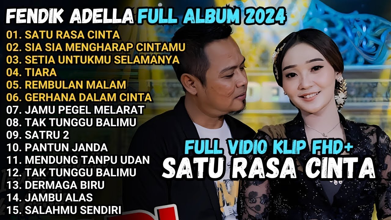 FENDIK ADELLA FULL ALBUM - SATU RASA CINTA - SIA SIA MENGHARAP CINTAMU - OM ADELLA TERBARU 2025