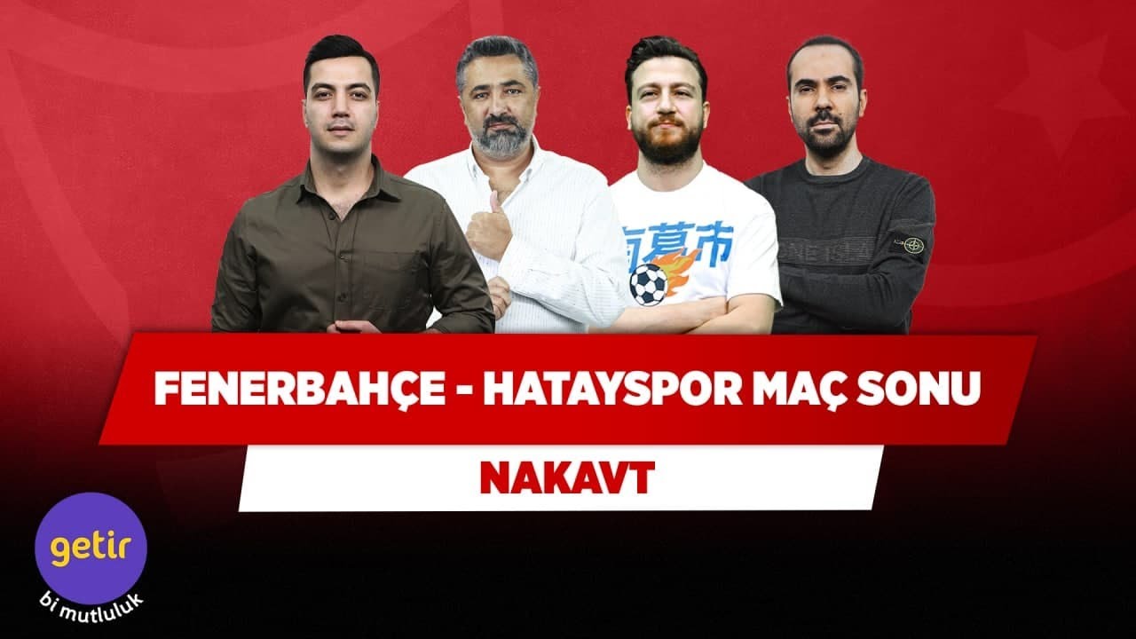Fenerbahçe - Hatayspor & Alanyaspor - Trabzonspor | Serdar Ali & Serkan A & Uğur K. & Yağız | Nakavt