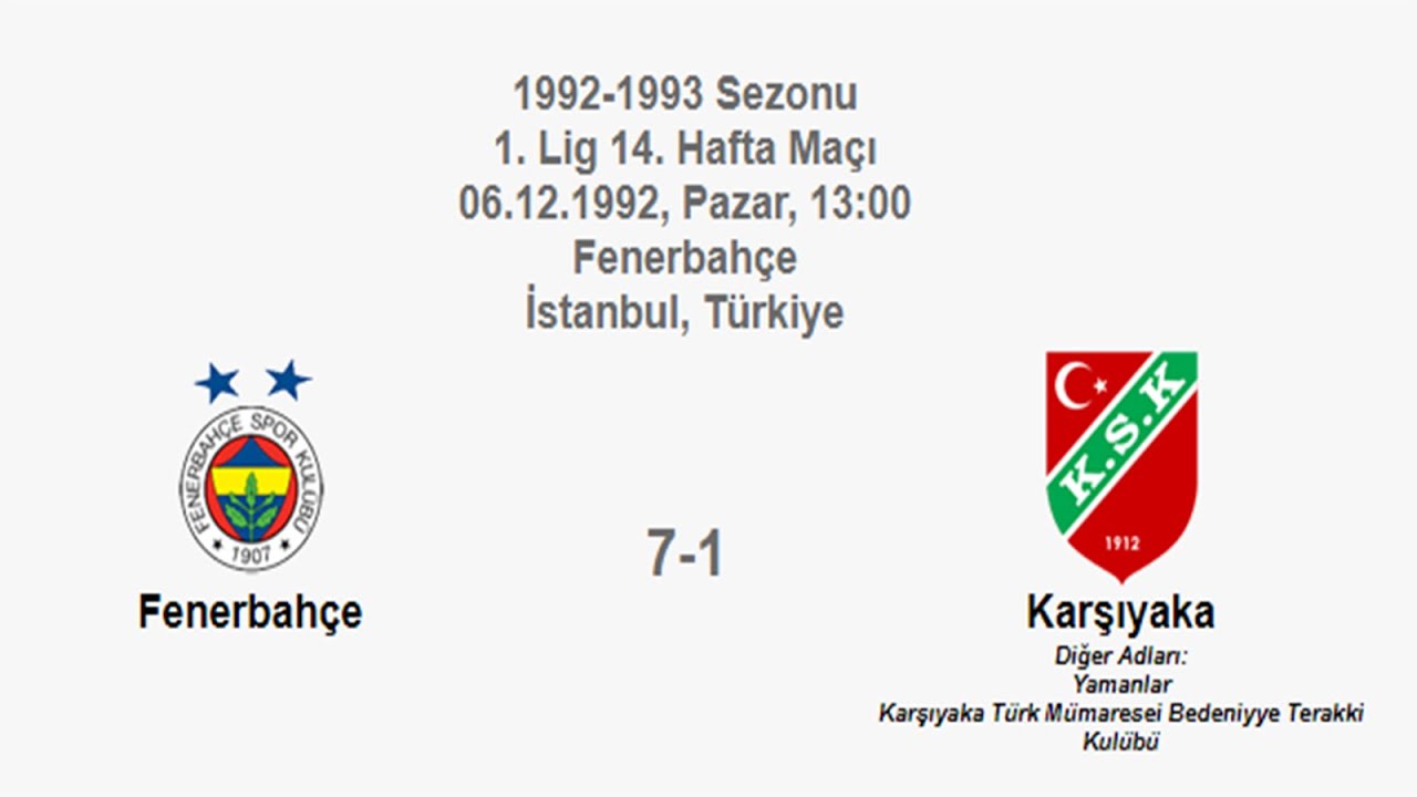 Fenerbahçe 7-1 Karşıyaka 06.12.1992 - 1992-1993 Turkish 1st League Matchday 14