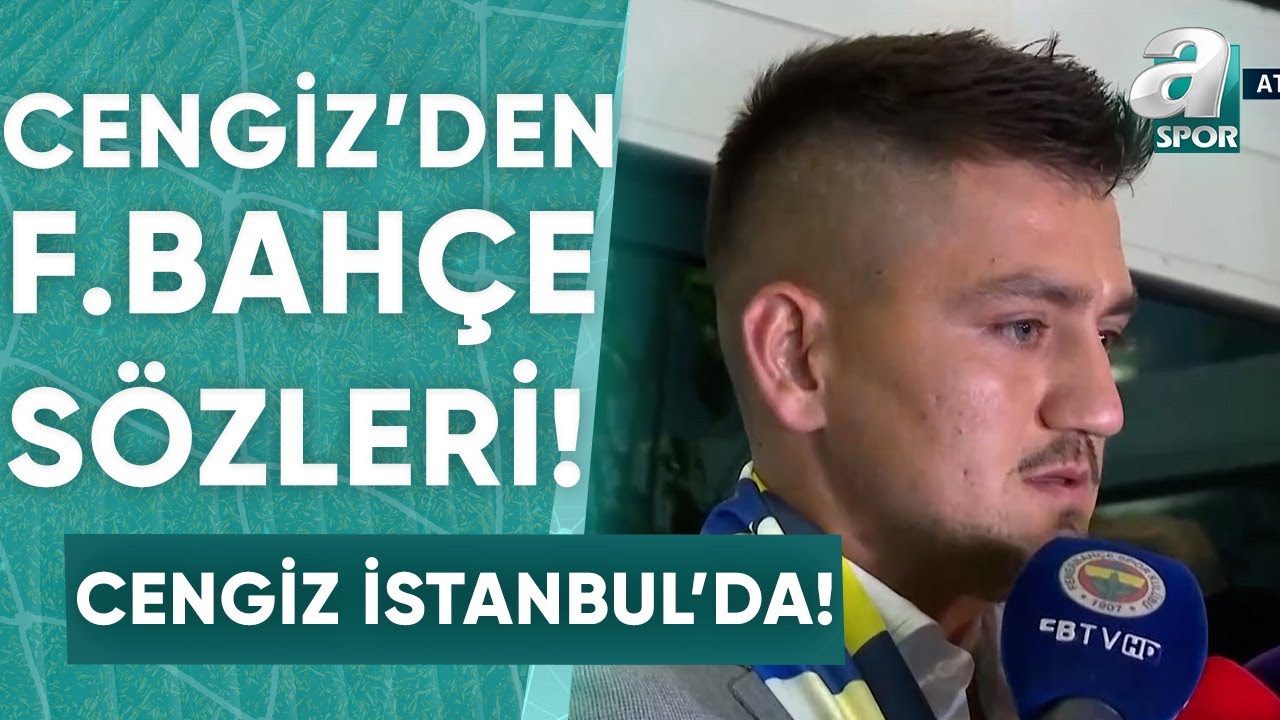 Fenerbahçe'nin Yeni Transferi Cengiz Ünder İstanbul'a Geldi! İşte İlk Sözleri / A Spor / Maç Günü