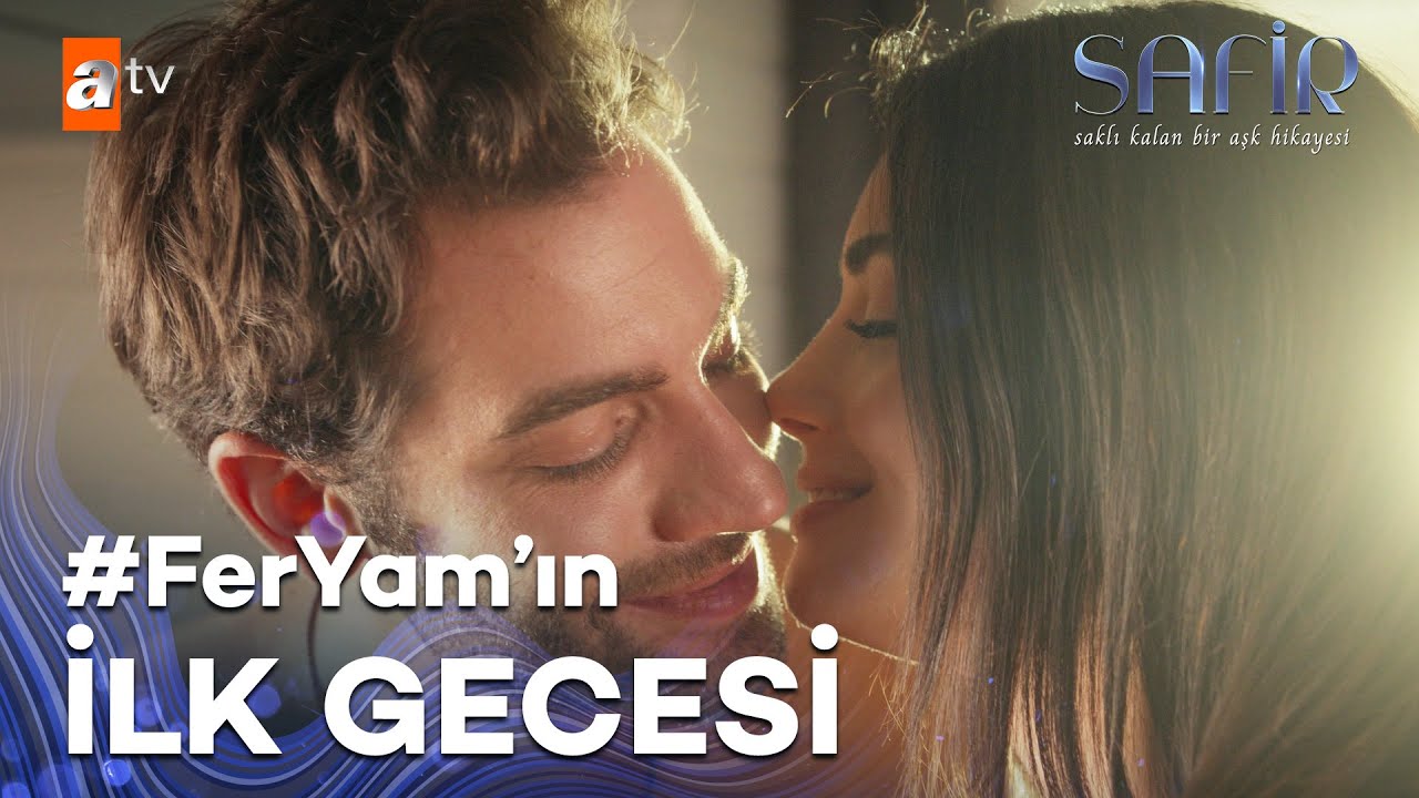 Feraye ve Yaman'ın ilk gecesi - Safir 5. Bölüm