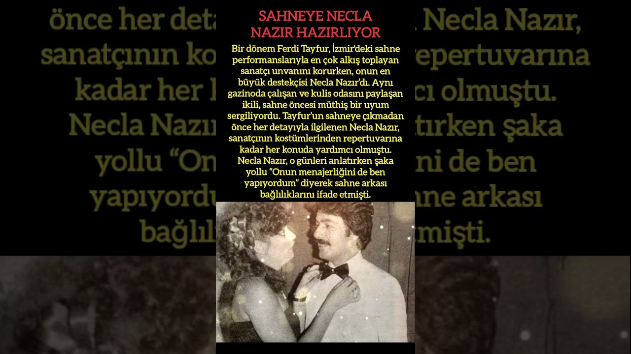 FERDİ TAYFUR'U SAHNEYE NECLA NAZIR HAZIRLIYOR - NOSTALJİK AN