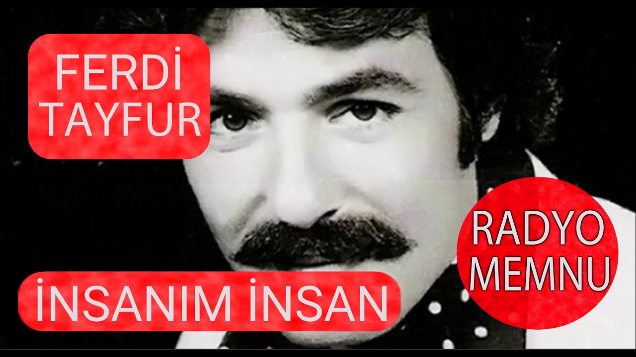 Ferdi Tayfur - İnsanım İnsan * Yüksek Kalite * HD * 2017