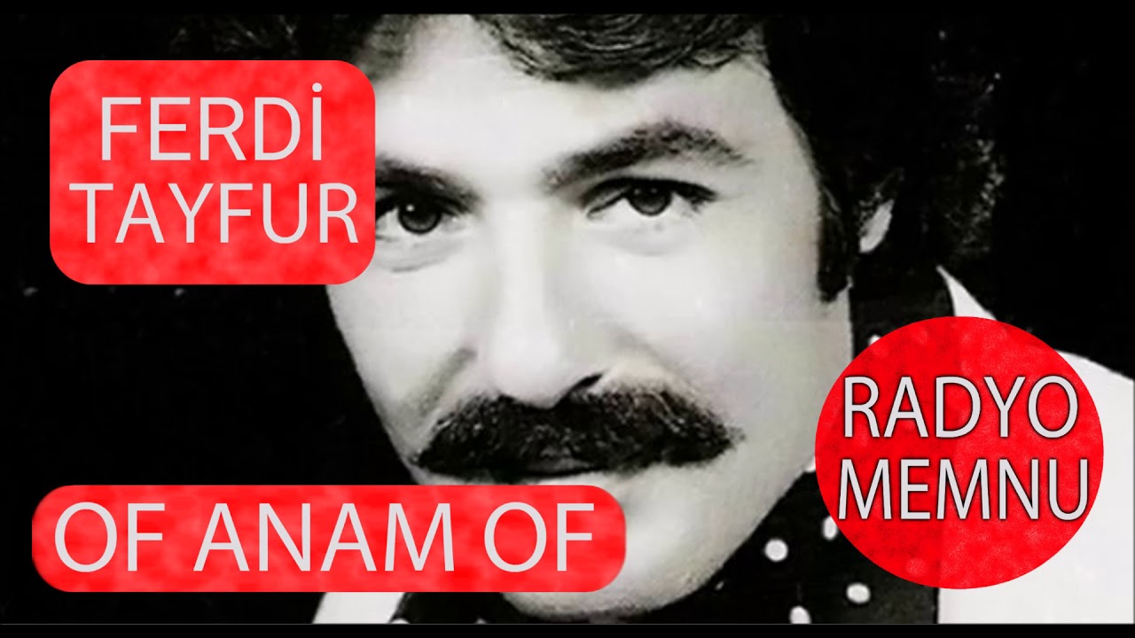 Ferdi Tayfur - Of Anam Of * Yüksek Kalite * HD * 2017