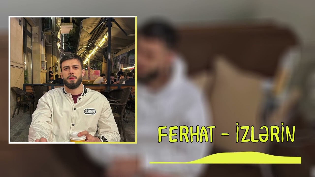 Ferhat - İzlərin