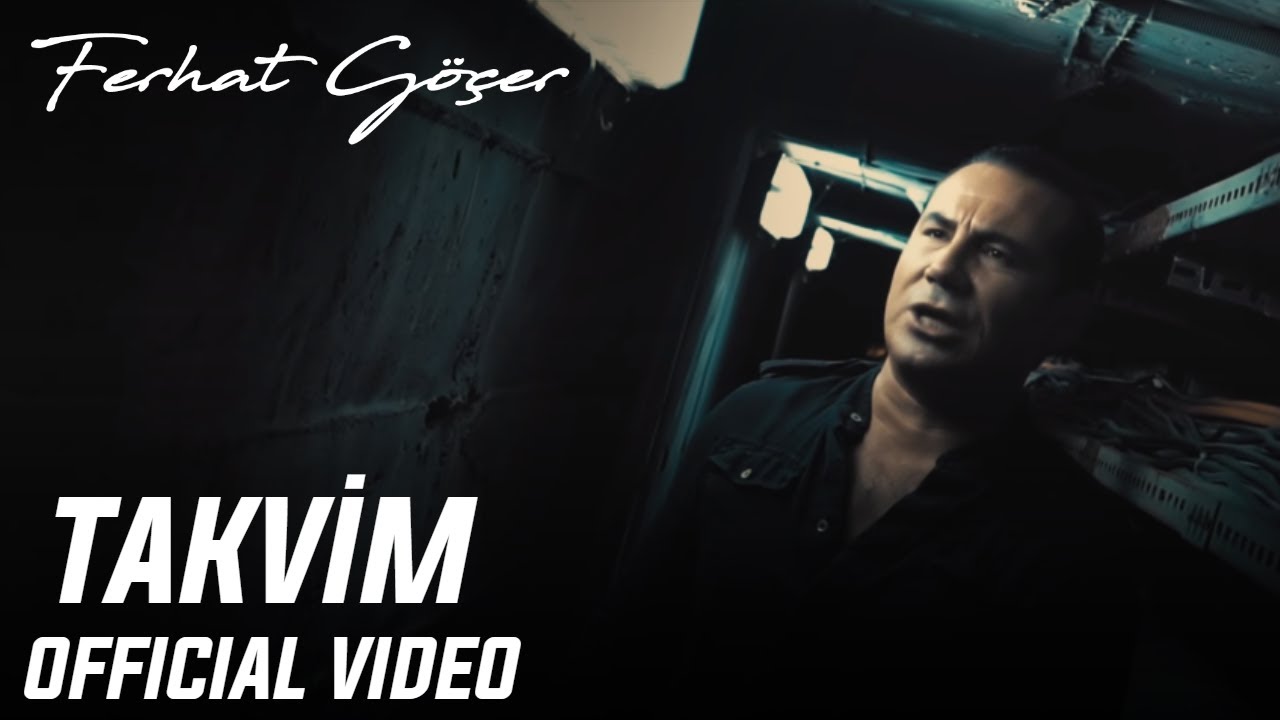 Ferhat Göçer - Takvim (Official Video)