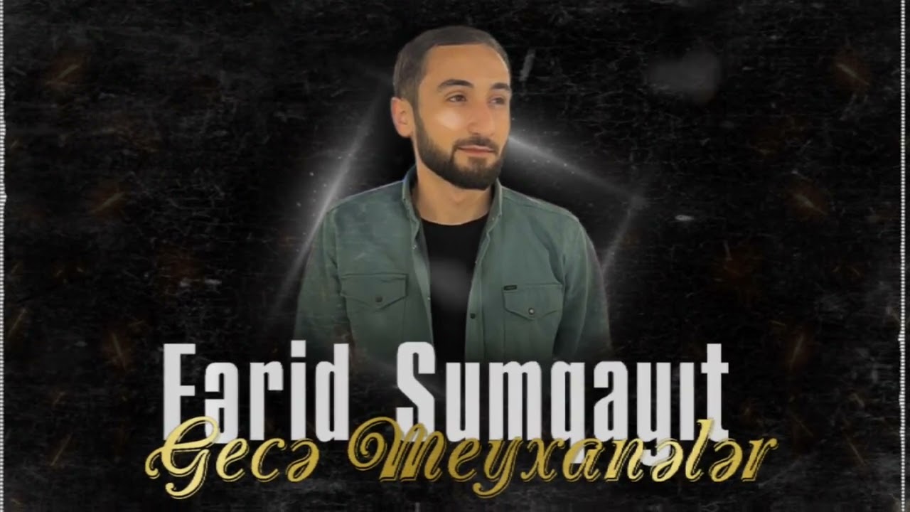 Ferid Sumqayit - Gece Meyxaneler (Official Music Video)