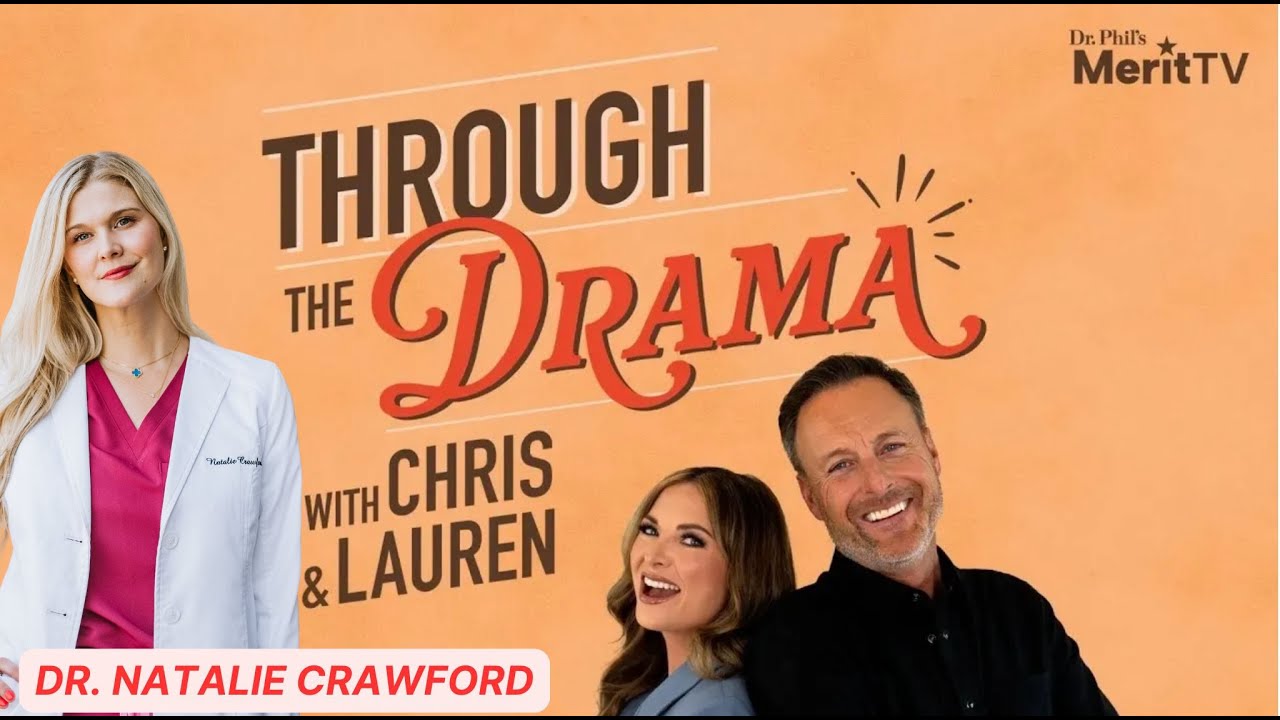 Fertility Conversation with Dr. Natalie Crawford Part 1 | Through the Drama with Chris & Lauren