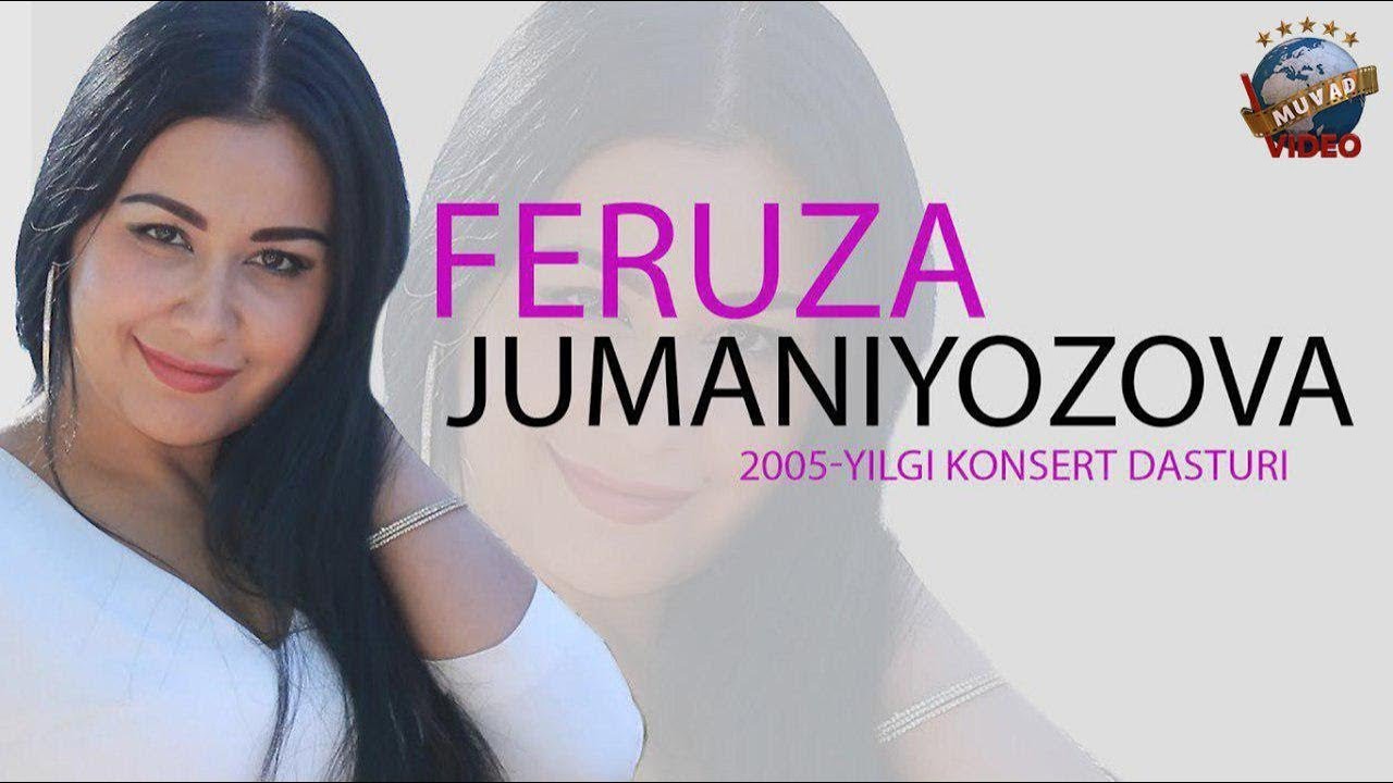 Feruza Jumaniyozova - 2005 yilgi konsert dasturi