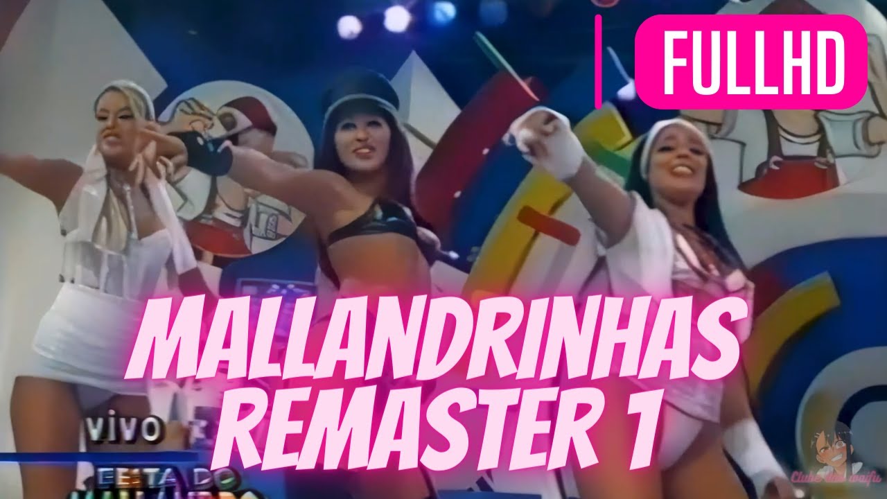 Festa do mallandro - Mallandrinhas Dançando (Remastered FullHD)