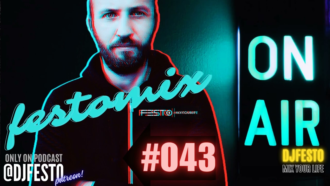 FESTOMIX #043 - DJFESTO