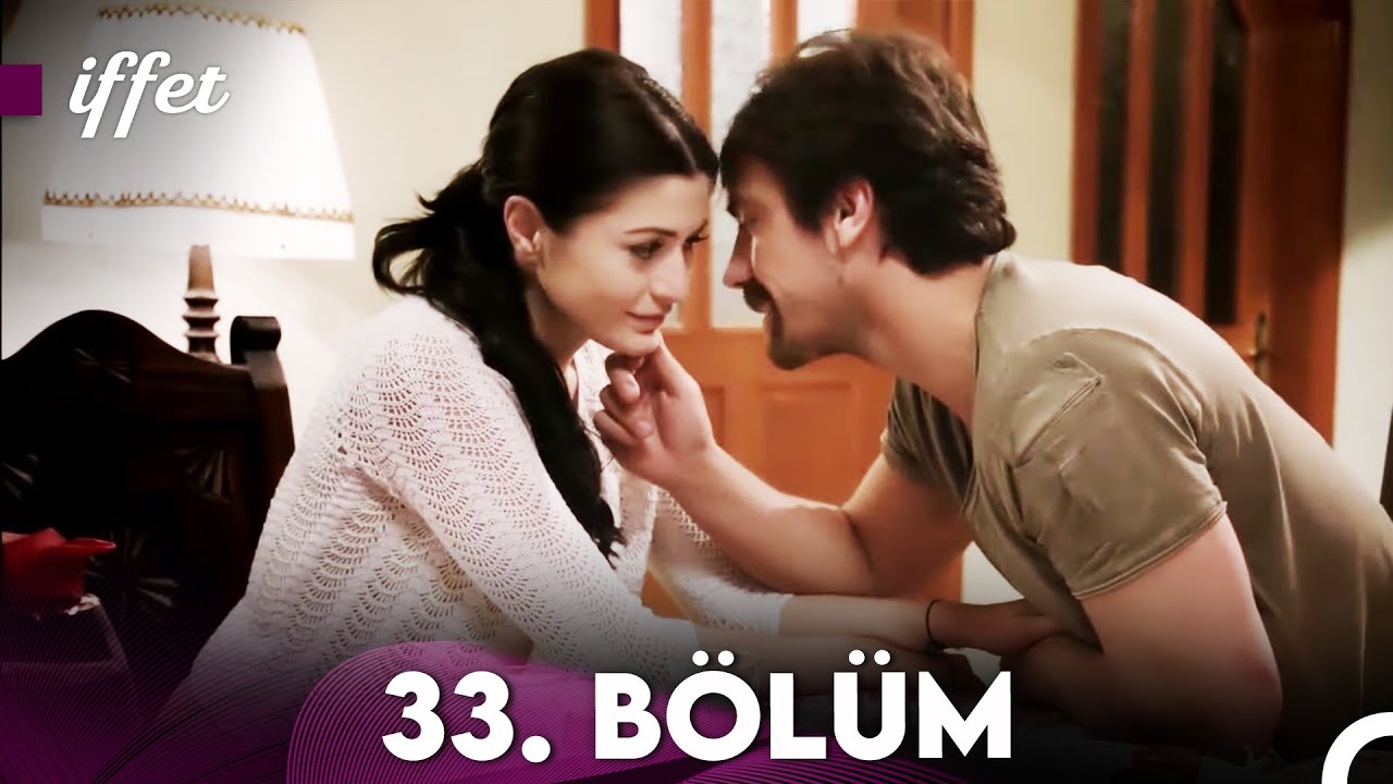 İffet 33. Bölüm
