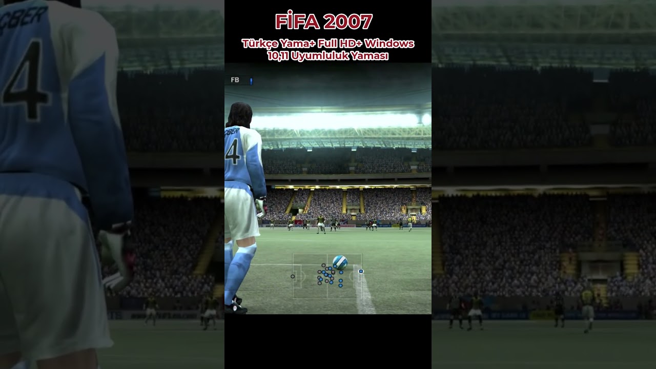 Fifa 2007 + Türkçe Yama + HD + Yeni Sistem Windows Desteği