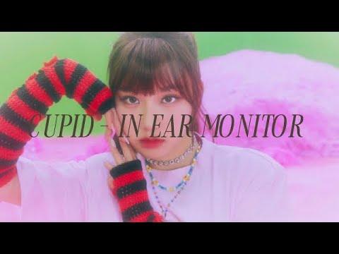 FIFTY FIFTY (피프티피프티) - Cupid | In ear-monitor-mix [Use Earphones]