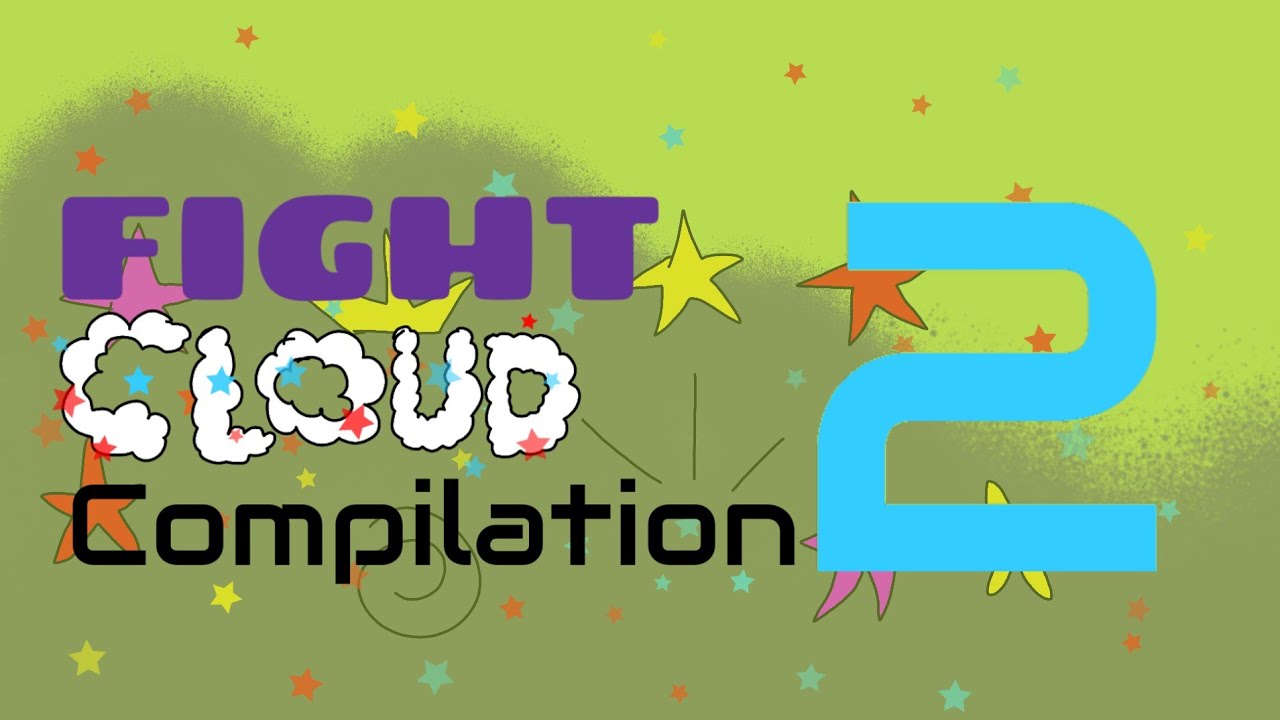 Fight Cloud Compilation 2