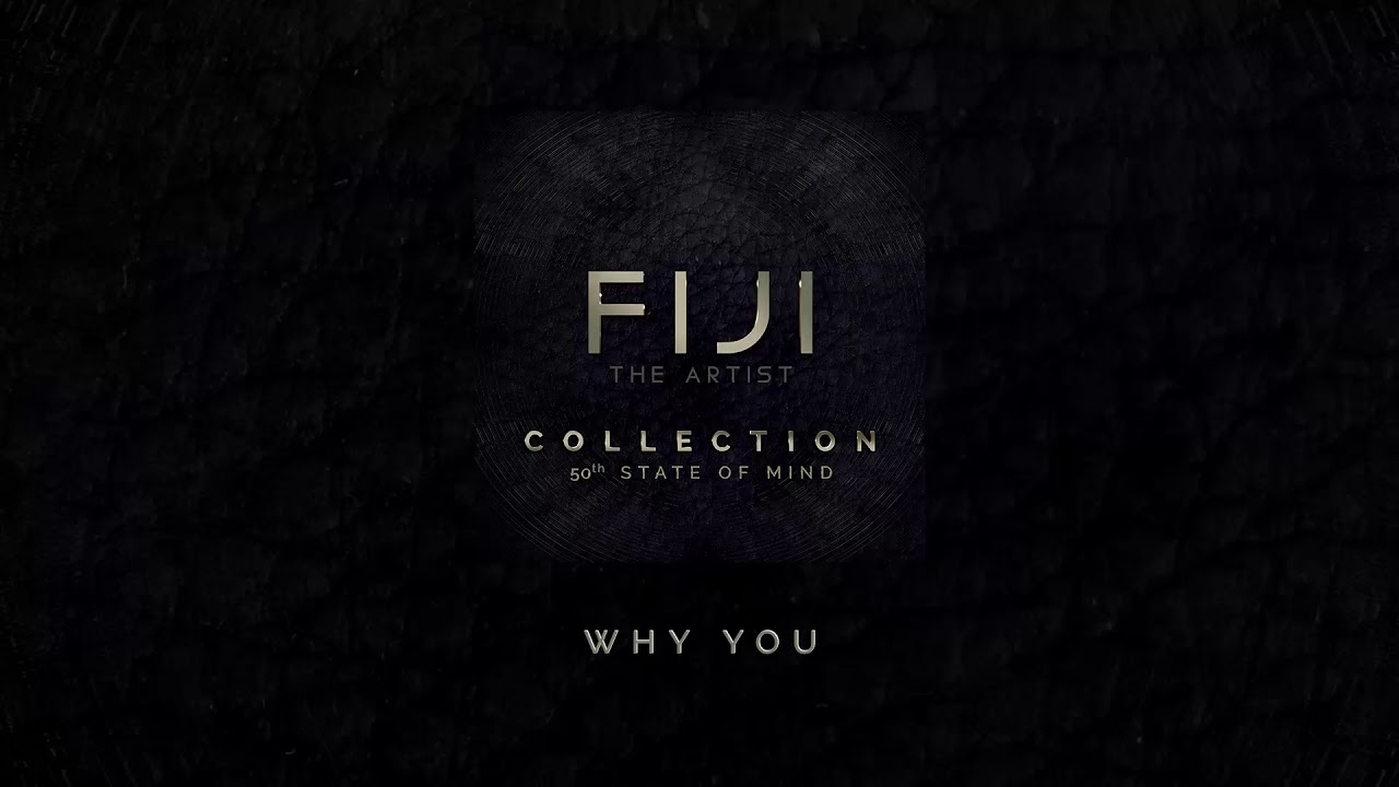 Fiji - Why You (Audio)