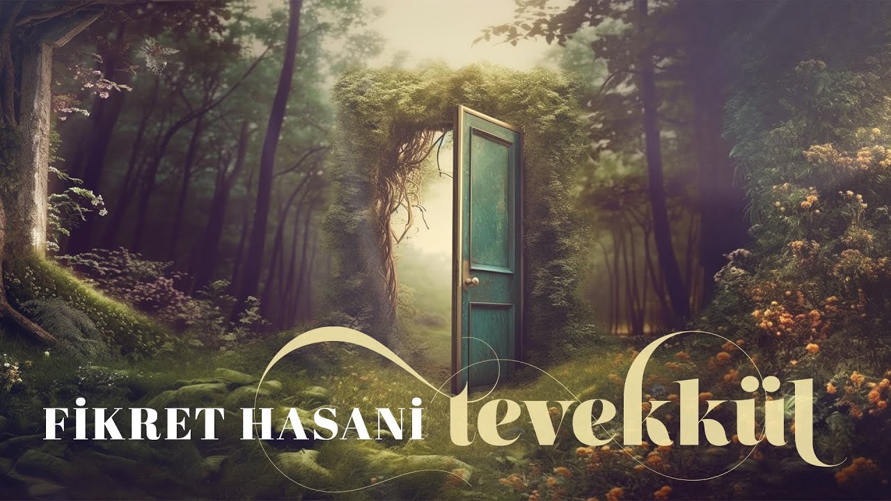 Fikret Hasani - Tevekkül